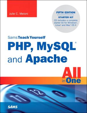 [Sams Teach Yourself Series: All in One 01] • Sams Teach Yourself PHP, MySQL® and Apache All in One, Fifth Edition (Chris Mathews' Library)